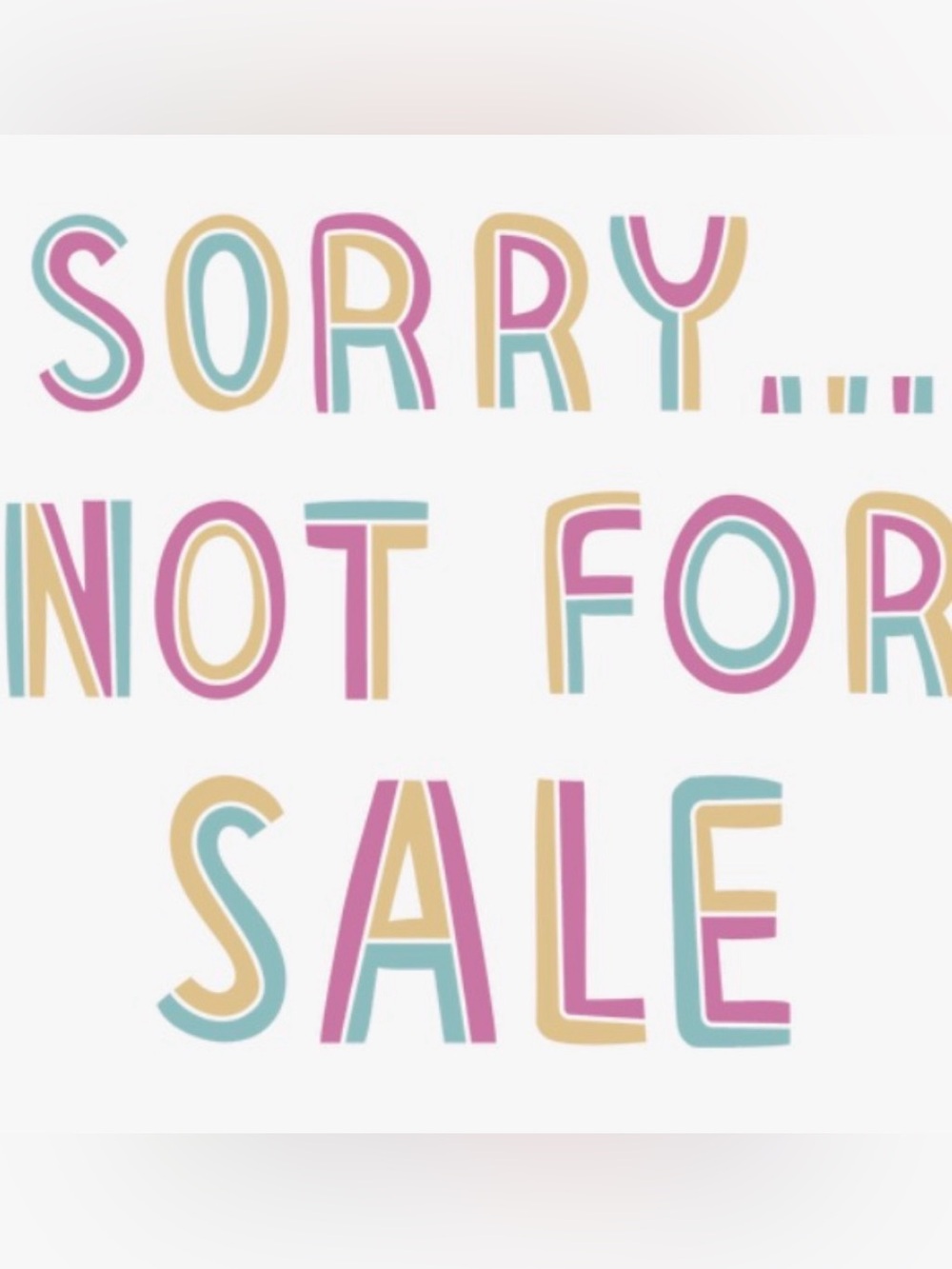 Sorry, not for sale